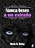 Nunca beses a un extraño.: Relatos de fantasía urbana (Spanish Edition)