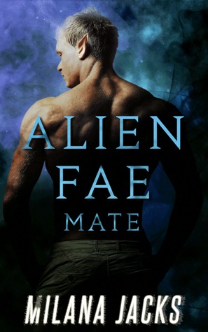 Alien Fae Mate (Kindle Edition)