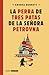 La perra de tres patas de la señora Petrovna