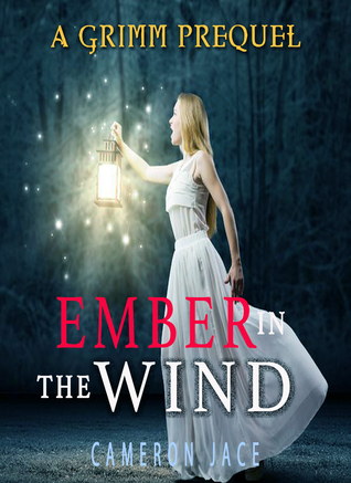 Ember in the Wind (The Grimm Diaries Prequels, #13)