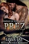 Prez (Company of Sinners MC #3)