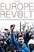 Europe in Revolt: Mapping t...