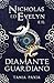 Nicholas ed Evelyn e il diamante guardiano