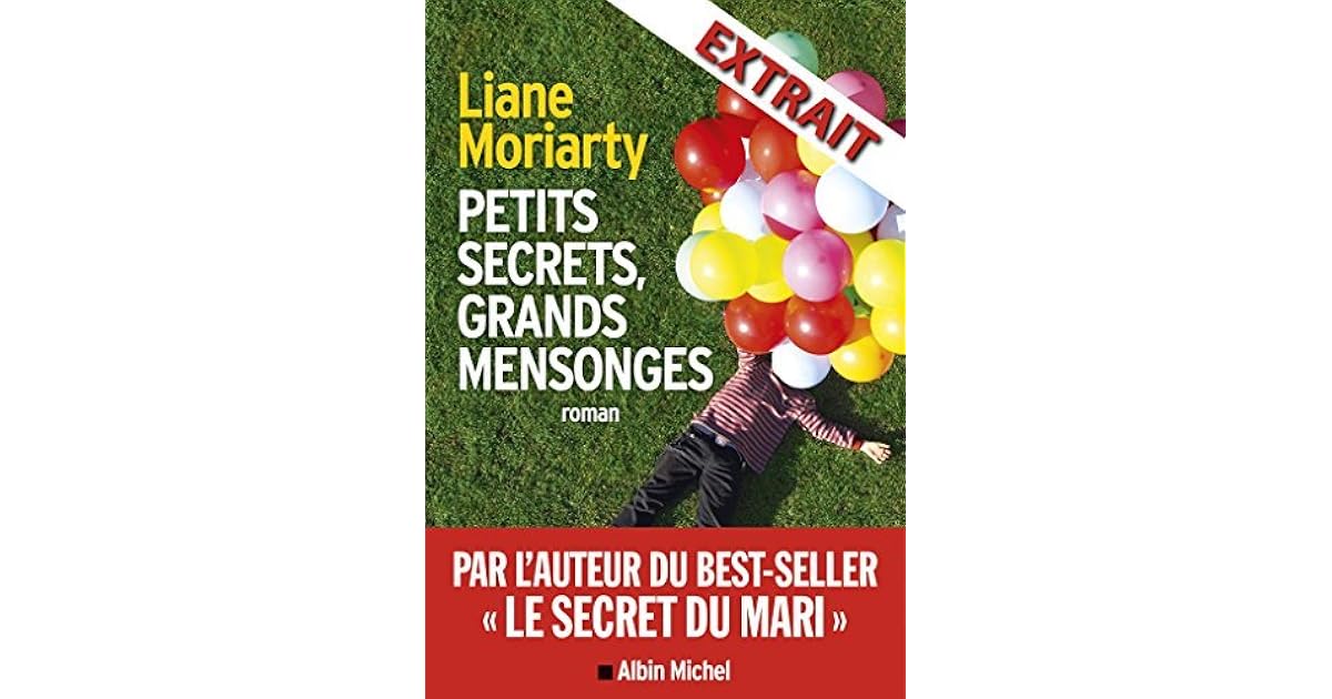 Extrait Gratuit Petits Secrets Grands Mensonges Liane Moriarty