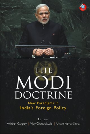 The Modi Doctrine: New Paradigms in India's Foreign Policy