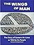 The Wings of Man - The Stor...