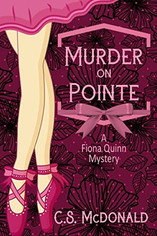 Murder on Pointe (Fiona Quinn Mystery #1)