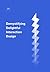 Demystifying Delightful Interaction Design