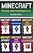 Minecraft: Heroes and Criminals 6 in 1 (Minecraft Box Set, Minecraft Hero, Minecraft Diaries, Minecraft Bundle, Minecraft Childrens Books, Minecraft Girl, Minecraft Spy)