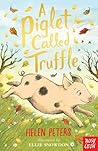 A Piglet Called Truffle (Jasmine Green #1) A Piglet Called Truffle (Jasmine Green #1)