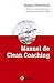 Manuel de Clean coaching : Comment accompagner le client avec la puissance de la métaphore personnelle (Développement personnel et accompagnement)