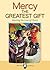 Mercy: The Greatest Gift
