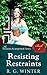 Resisting Restraints (The V...