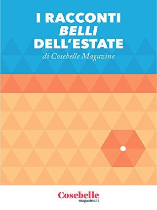 I racconti belli dell'estate (Kindle Edition)