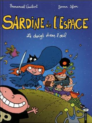 Sardine de l'Espace: Le doigt dans l'oeil (Paperback)