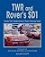 TWR and Rover's SD1: Inside Tom Walkinshaw's Rover Racing Team