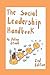 The Social Leadership Handbook by Julian Stodd
