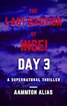 The Last Bastion of Ingei: Day 3
