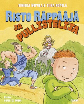 Risto Räppääjä ja pullistelija