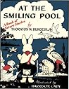 At the Smiling Pool by Thornton W. Burgess