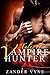 Tales of Vampire Hunter Omnibus Edition: The Collected Works of the Tales of a Vampire Hunter Books 1 - 3