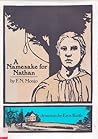 A Namesake for Nathan: Being an Account of Captain Nathan Hale by His Twelve-Year-Old Sister, Joanna
