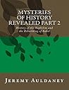 Mysteries of History Revealed Part 2: History of the Nephilim and the Rebuilding of Babel Mysteries of History Revealed Part 2: History of the Nephilim and the Rebuilding of Babel