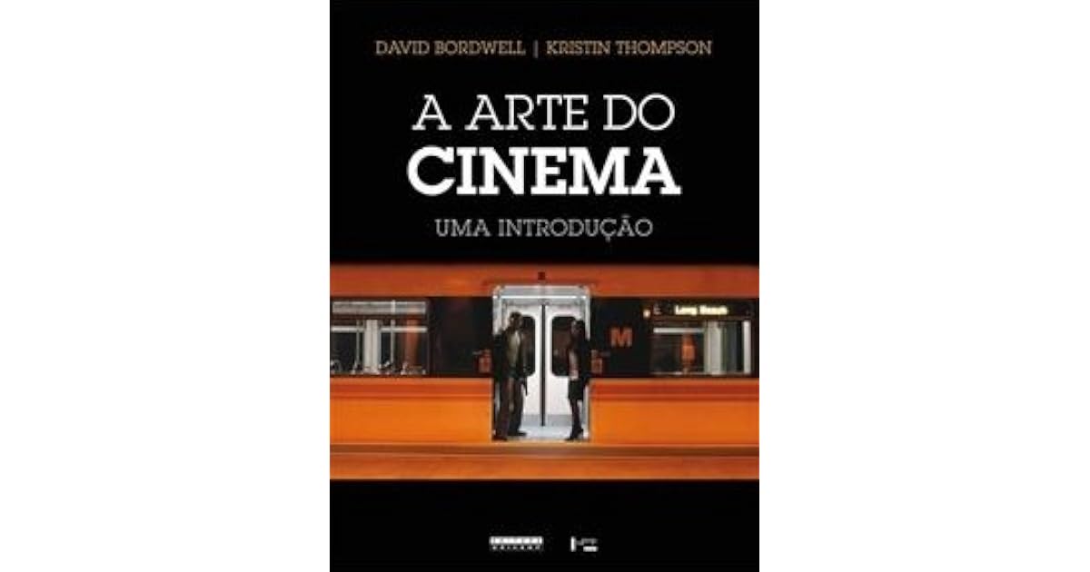 A arte do cinema: uma introdução by David Bordwell