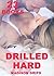 DRILLED HARD - 23 BOOKS
