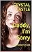 Daddy, I'm Sorry: with Kimb...