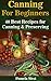 Canning For Beginners: 40 Best Recipes for Canning & Preserving