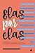 Elas Por Elas by Rosa Amanda Strausz