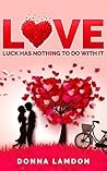 LOVE - Luck has n...