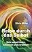 Reise durch das Selbst: Sich selbst finden, erkennen und verstehen (German Edition)