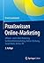 Praxiswissen Online-Marketing: Affiliate- und E-Mail-Marketing, Suchmaschinenmarketing, Online-Werbung, Social Media, Online-PR (German Edition)