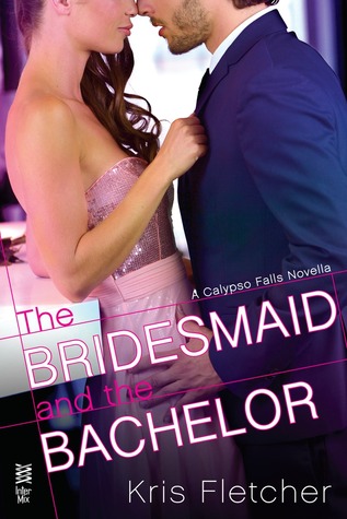 The Bridesmaid And The Bachelor (Calypso Falls, #0.5)