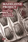 Madeleine Project by Clara Beaudoux