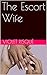 The Escort Wife