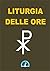 Liturgia delle Ore (Italian Edition)