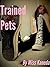 Trained Pets