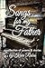 Songs for My Father: a collection of poems & stories