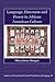 Language, Discourse and Power in African American Culture (Studies in the Social and Cultural Foundations of Language Book 20)