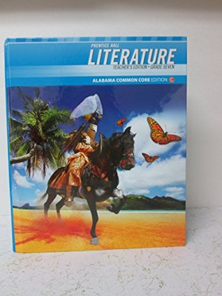 Prentice Hall Literature Teacher's Edition Grade Seven Alabama Common Core (Hardcover)