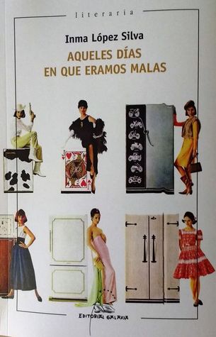 Aqueles días en que eramos malas