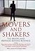 Movers and Shakers: The Brains and Bravado Behind Business (Business the Ultimate Resource)