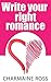 Write Your Right Romance: You’ll be guided though how to create and build your story into a multi-layered, complex, interesting romance story.