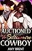 Auctioned to the Billionaire Cowboy
