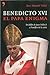 Benedicto XVI: El Papa Enigma