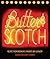 Butter & Scotch: Recipes fr...