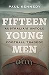 Fifteen Young Men by Paul     Kennedy